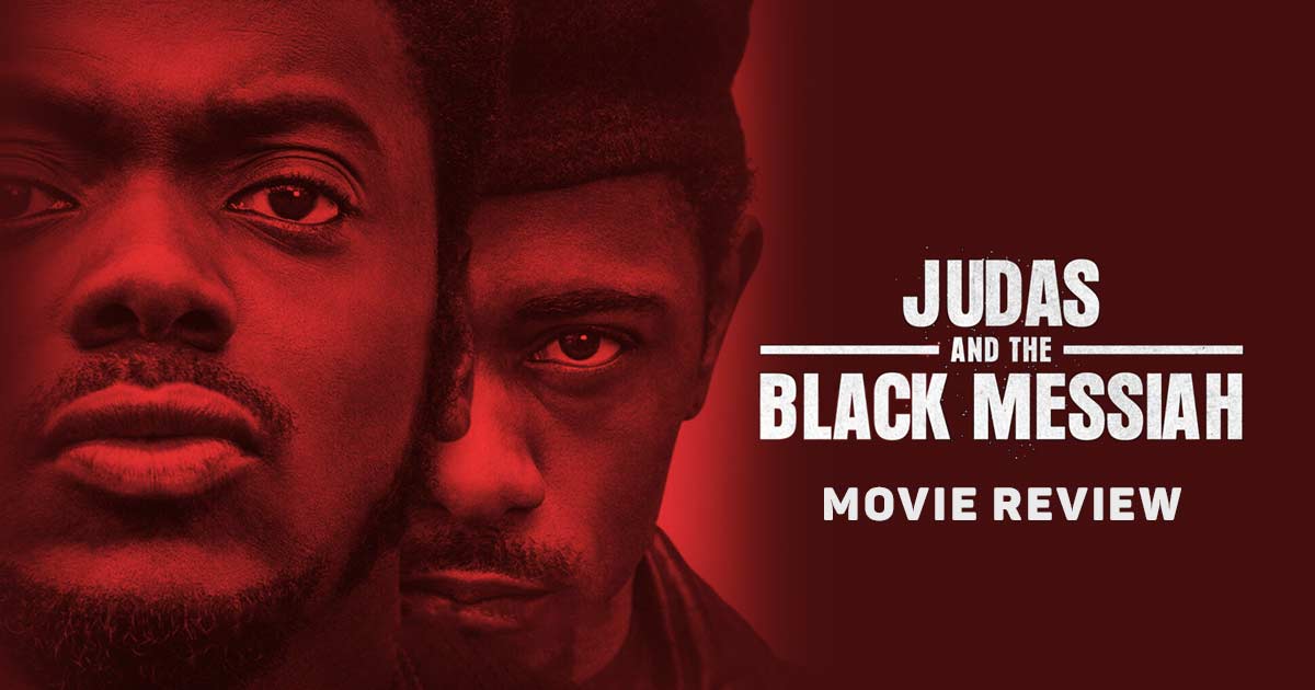 Watch ‘Judas and the Black Messiah’ For More Than Just Daniel Kaluuya ...