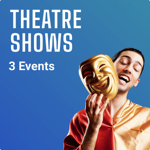 Theatre Shows