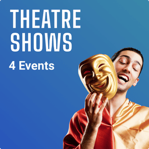 Theatre Shows