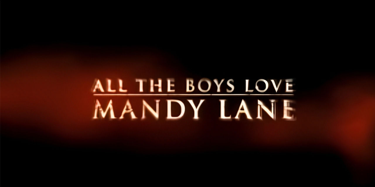 All the Boys Love Mandy Lane 2013 Movie Reviews Cast