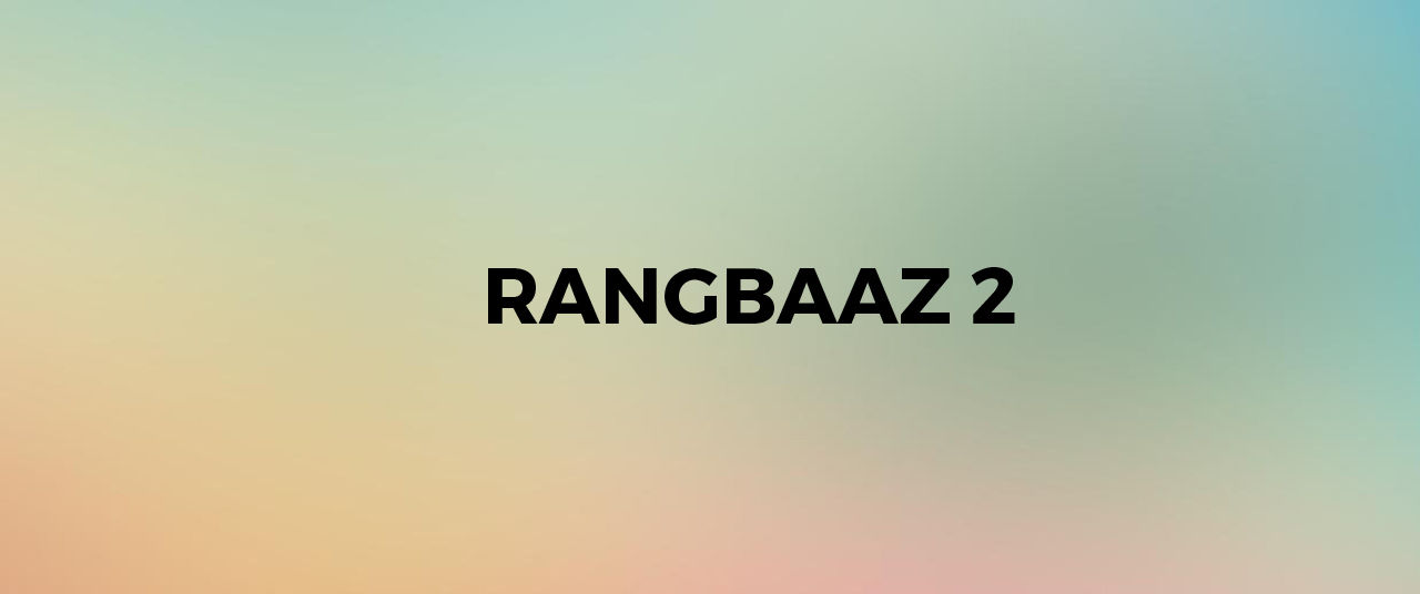 Ess Rangbaaz ko apne prem ka vote dena na bhulein. Kripya Tareekh note kar  lein. Watch #RangbaazOnZEE5 in Hindi, Tamil and Telugu on 29th… | Instagram