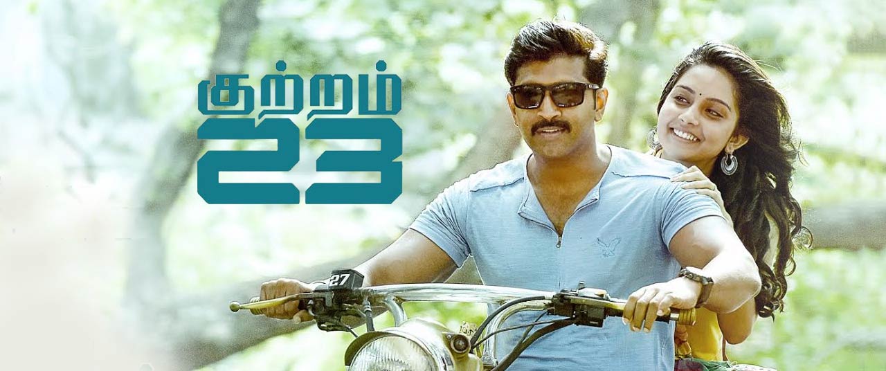 Kuttram 23 2017 Movie Reviews Cast Release Date BookMyShow