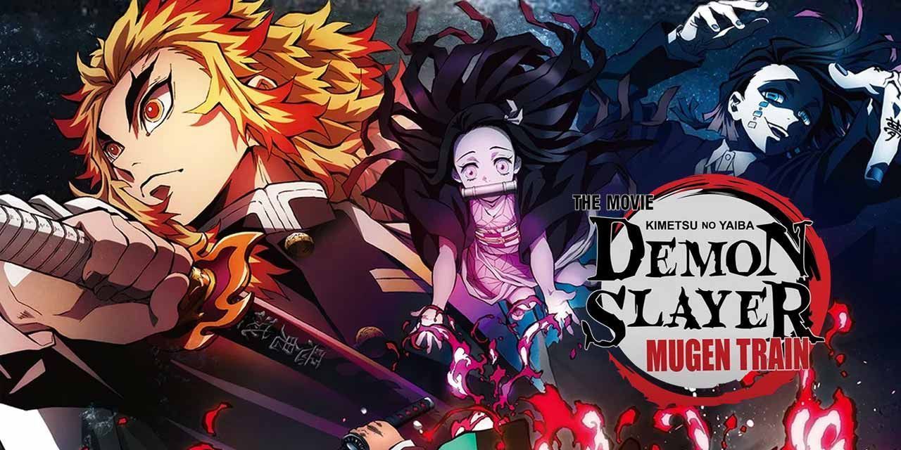 Anime Review: Demon Slayer – Mugen Train (2020) – Never Think Impossible