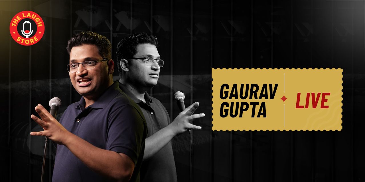 Gaurav Gupta Live (New Content) comedy-shows Event Tickets National Capital  Region (NCR) - BookMyShow