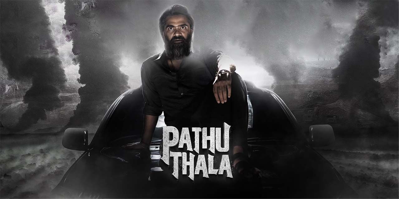 Pathu Thala (2023) - Movie | Reviews, Cast & Release Date - BookMyShow