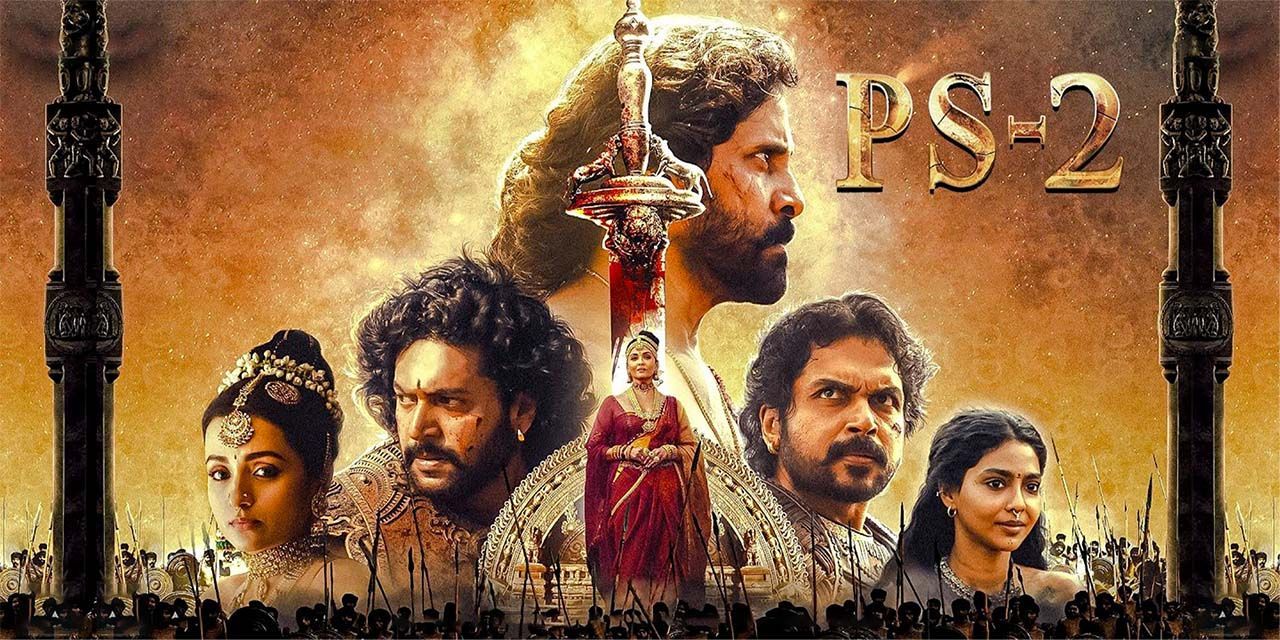 Ponniyin Selvan - Part 2 (2023) - Movie | Reviews, Cast & Release ...