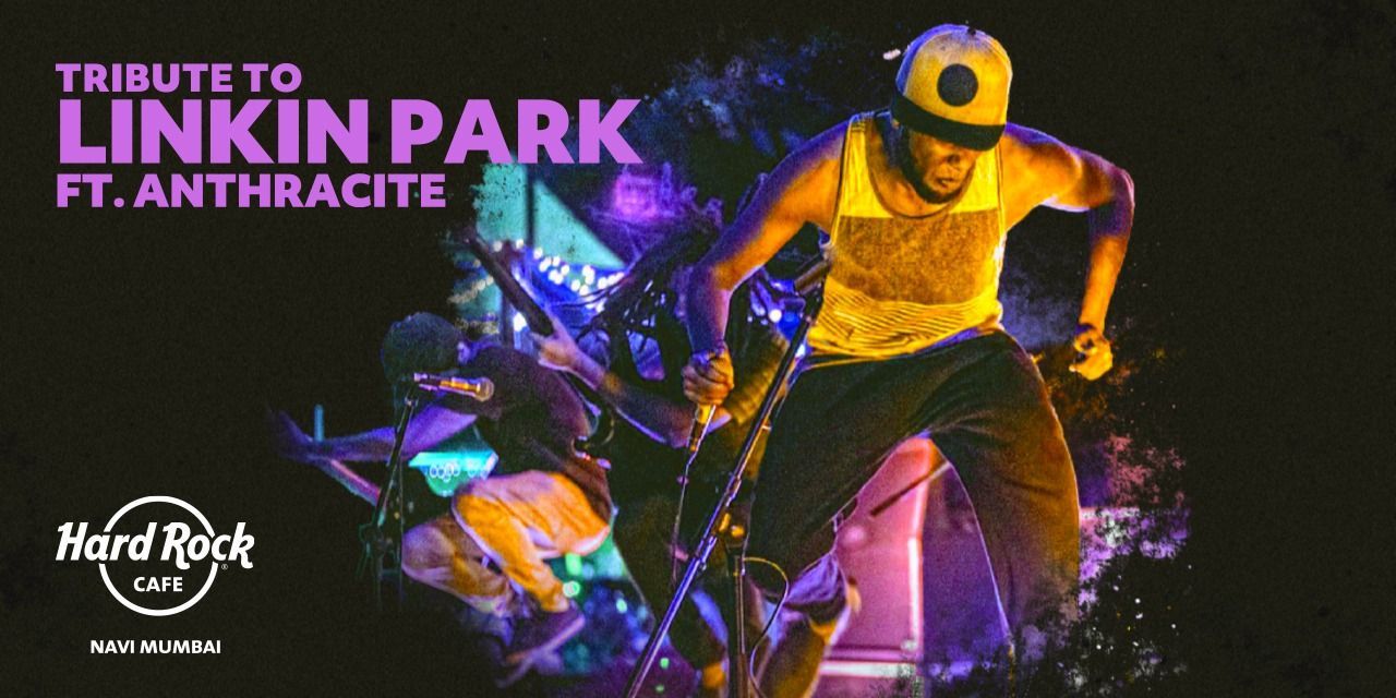 Tribute to Linkin Park ft. Anthracite musicshows Event Tickets Mumbai