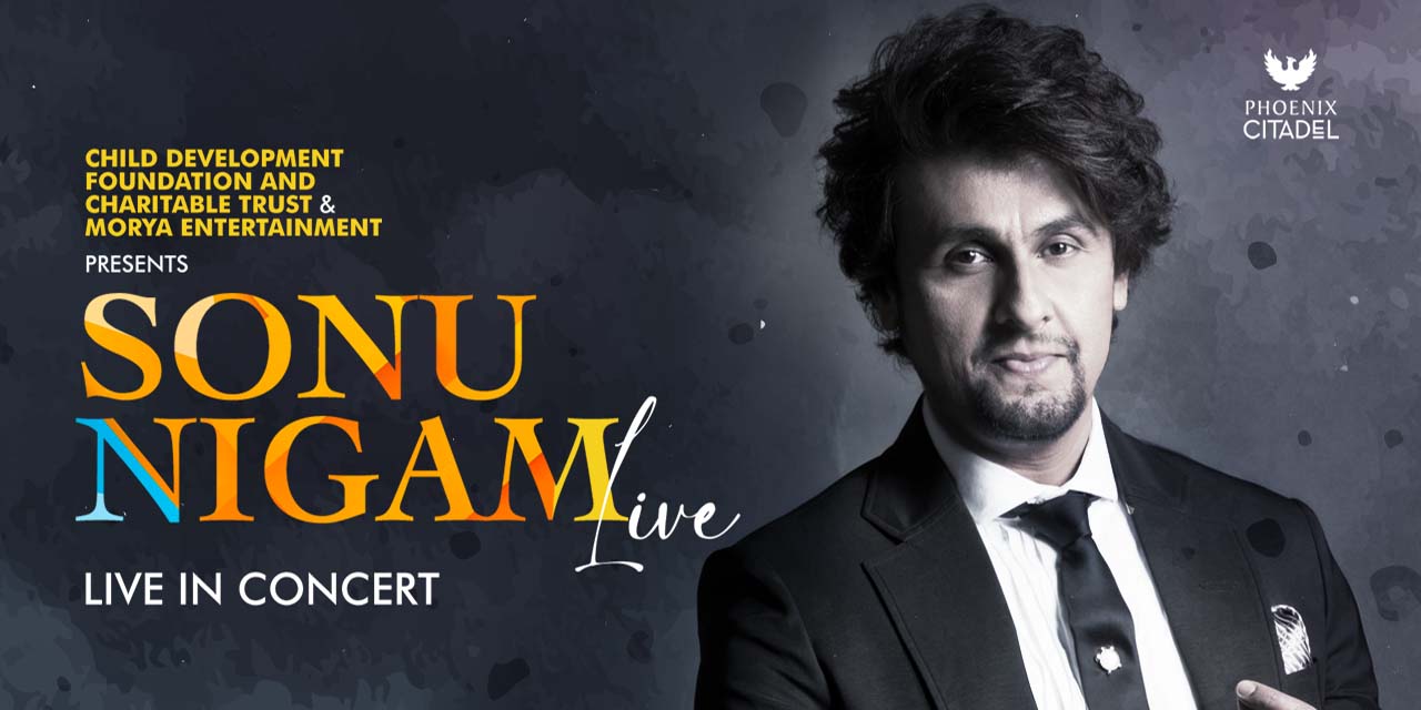 Sonu Nigam Live In Concert Indore musicshows Event Tickets Indore