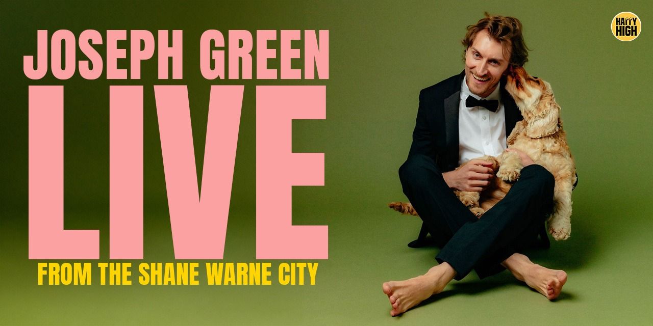 Joseph Green From The Shane Warne City Comedy Shows Event Tickets