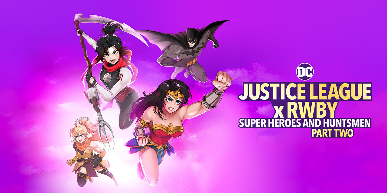 Watch Justice League X RWBY Super Heroes & Huntsmen Part 2 Movie Online |  Buy Rent Justice League X RWBY Super Heroes & Huntsmen Part 2 On BMS Stream