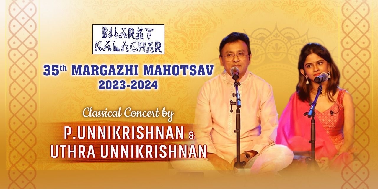 P. UNNIKRISHNAN AND UTHRA CLASSICAL CONCERT musicshows Event Tickets