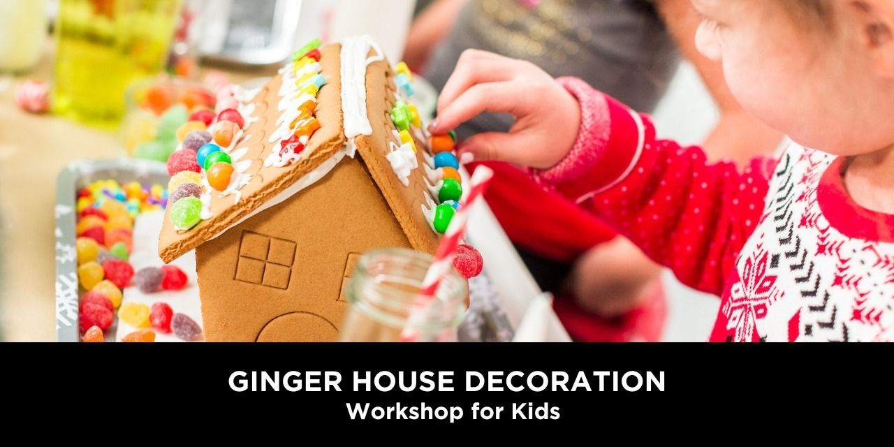 Gingerbread House Decoration for Kids Event Tickets