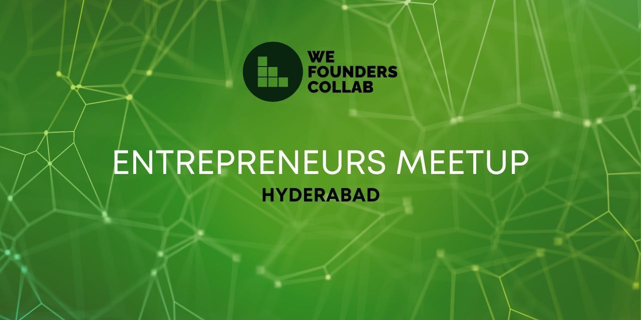 Entrepreneurs Meetup by We Founders Collab conferences Event Tickets ...