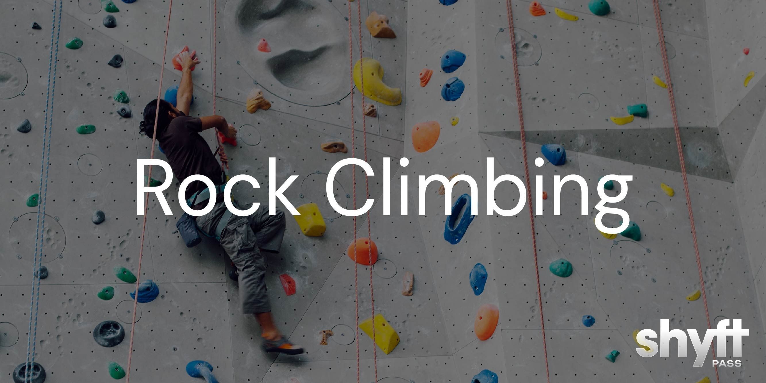 Shyft Pass presents Rock Climbing Event Tickets DelhiNCR