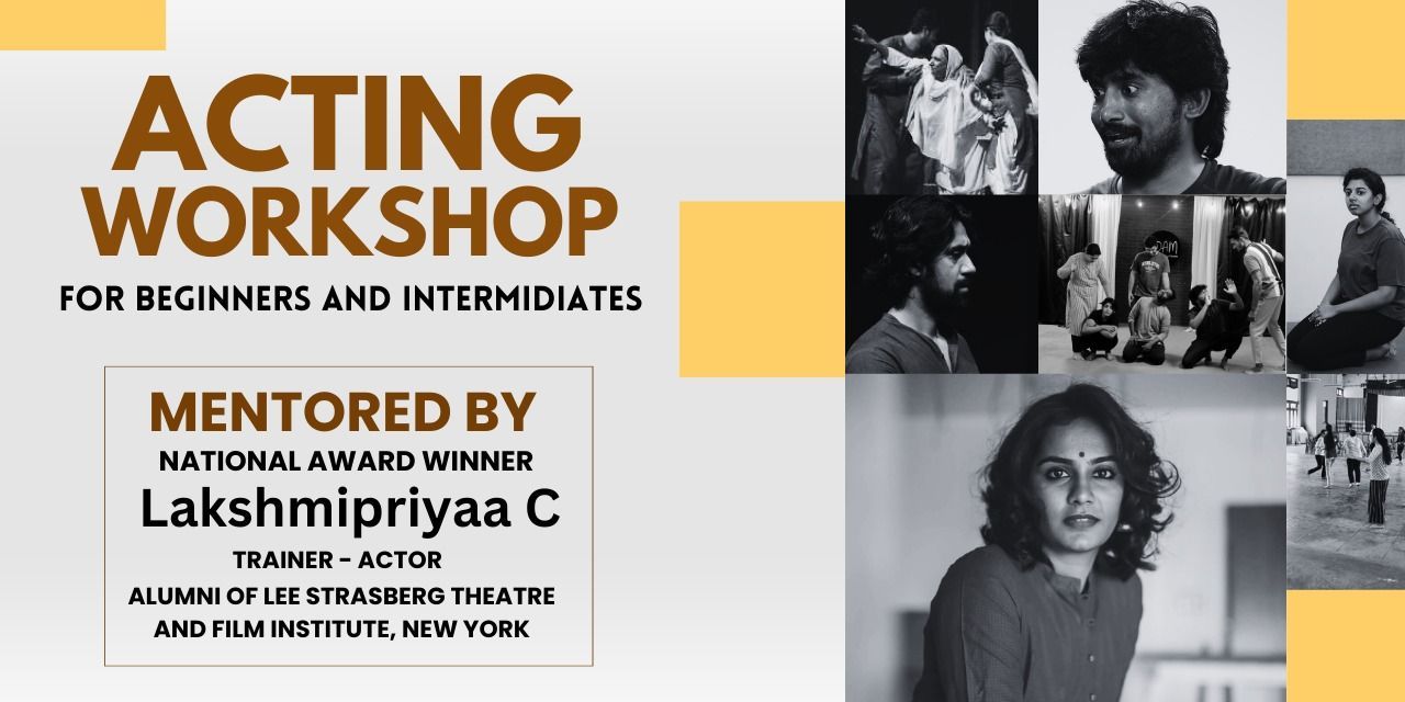 Acting Workshop Workshops Event Tickets Chennai Bookmyshow