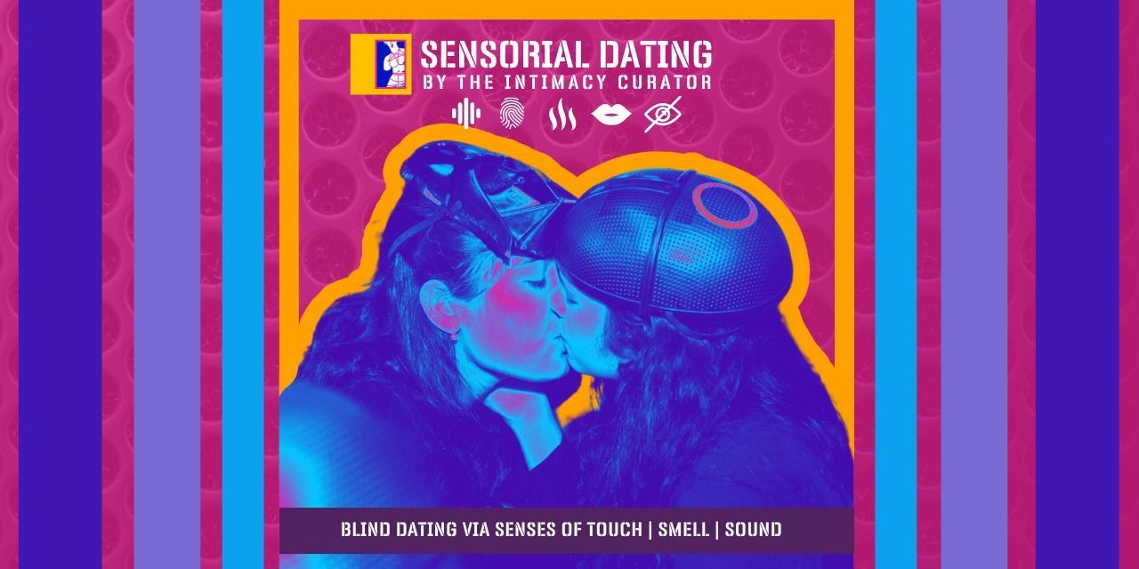 Sensorial Dating Meetups Event Tickets Bengaluru Bookmyshow 0882