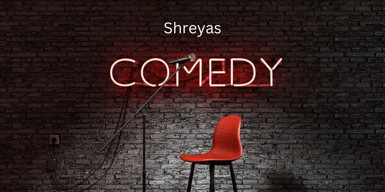 Shreyas comedy comedy-shows Event Tickets Ahmedabad - BookMyShow