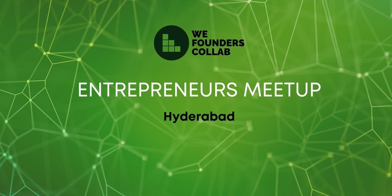 Entrepreneurs Meetup by We Founders Collab workshops Event Tickets ...