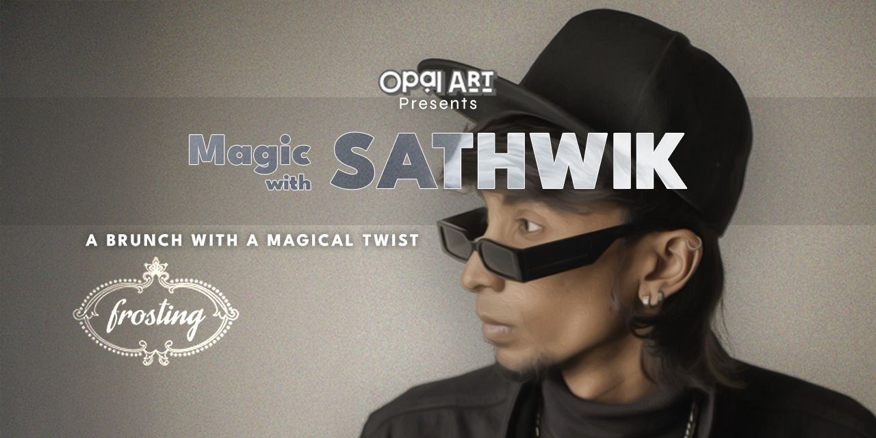 Magic with Sathwik - A Brunch Show @ Frosting Mys performances Event ...
