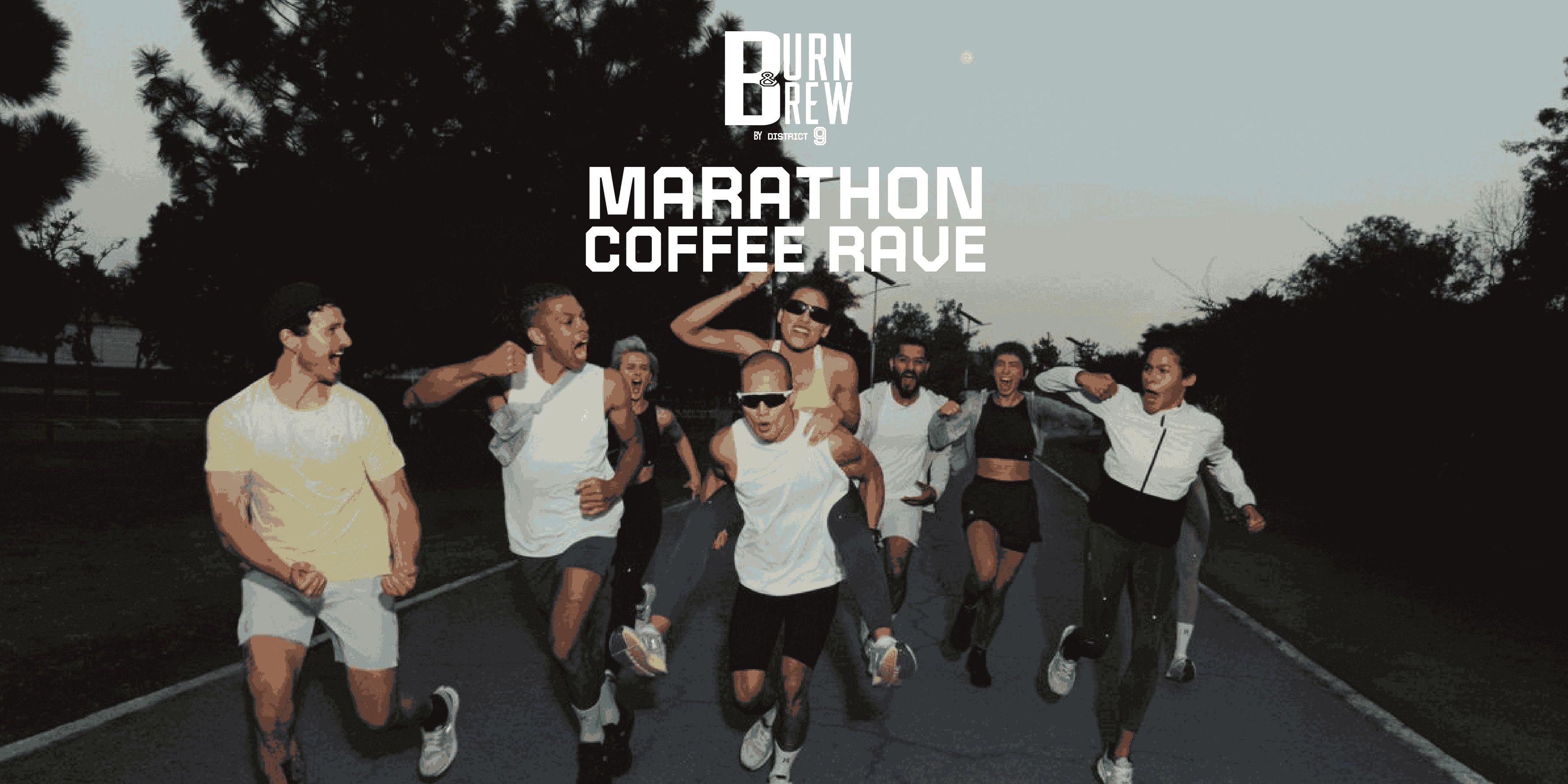 Running Morning Rave Burn & Brew: Marathon Coffee Rave at District9 - running Event Tickets ...