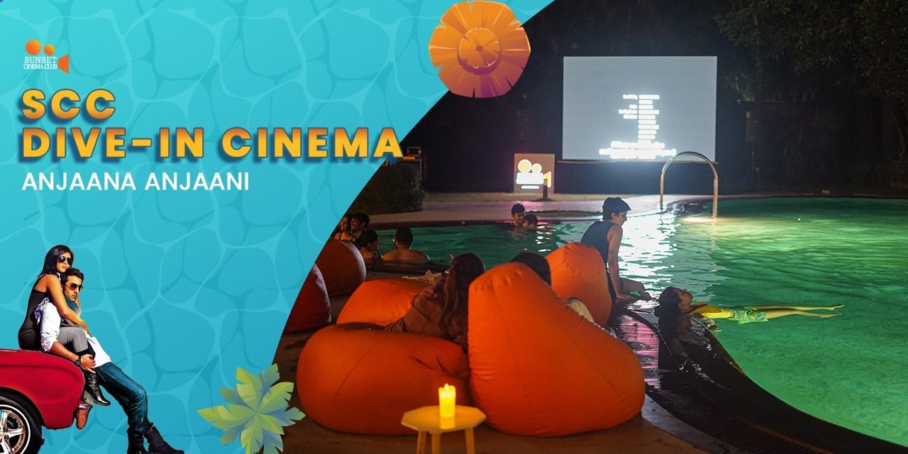 SCC Dive-In Cinema Anjaana Anjaani screening Event Tickets