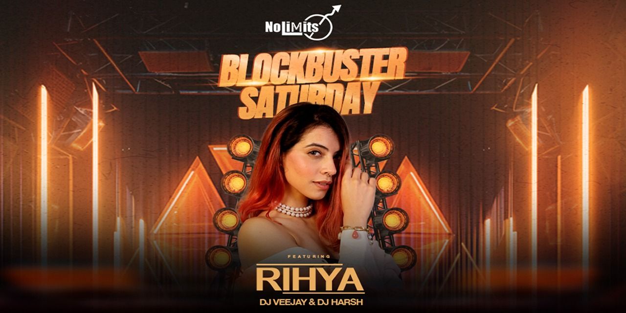Blockbuster Saturday ft DJ Rihya music-shows Event Tickets Bengaluru ...