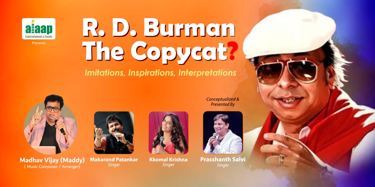 George R Burman R D Burman - The CopyCat? music-shows Event Tickets Pune - BookMyShow