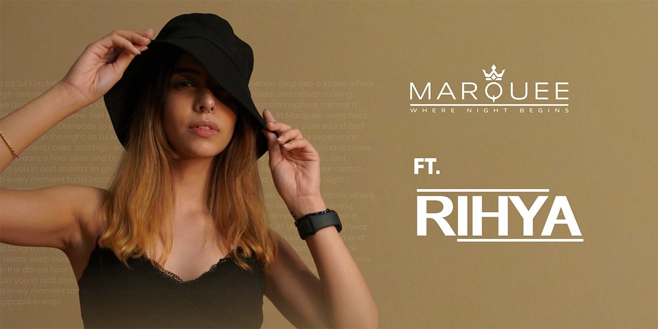 Ft.Rihya at Marquee Club & Kitchen music-shows Event Tickets Hyderabad ...
