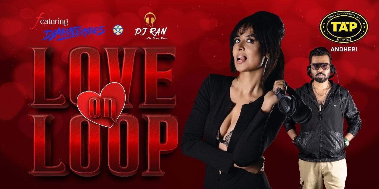 LOVE ON LOOP ft. DJ Misteevibes & DJ Ran music-shows Event Tickets ...