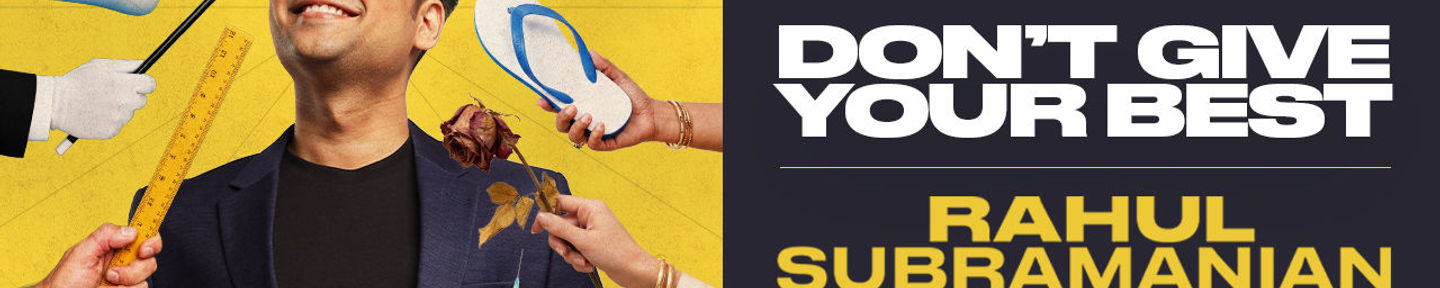 Don't Give Your Best by Rahul Subramanian