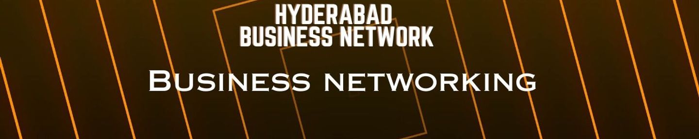 Hyderabad Business Network | Business Networking