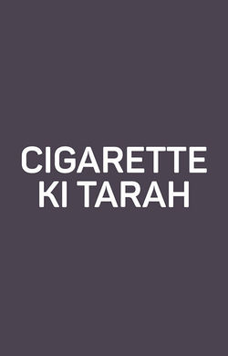 cigarette ki tarah Cigarette Ki Tarah (2012) - Movie