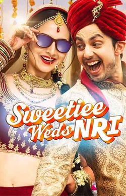 Sweetiee Weds NRI Official Trailer BookMyShow