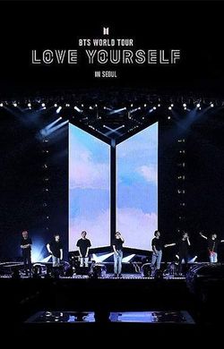 BTS World Tour Love Yourself In Seoul (2019) - Movie | Reviews