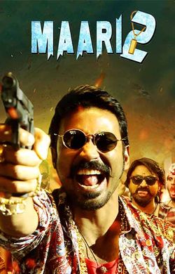 Maari 2 2019 Movie Reviews Cast Release Date BookMyShow