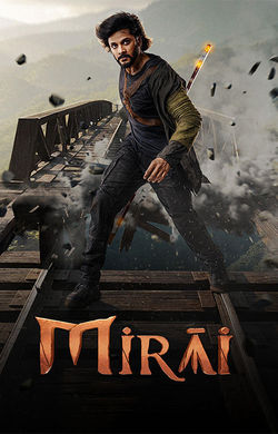 Mirai (2025) - Movie | Reviews, Cast & Release Date in Hyderabad- BookMyShow