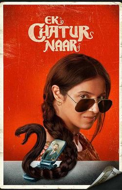 Ek Chatur Naar (2025)