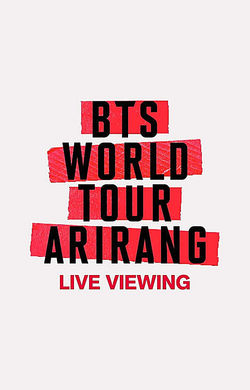 BTS World Tour 'Arirang' in Japan: Live Viewing (2026) - Movie