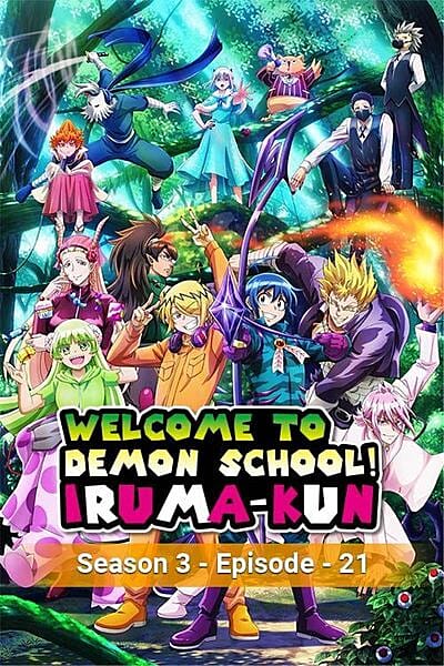 Welcome To Demon School Iruma Kun Season 3 - Episode 21