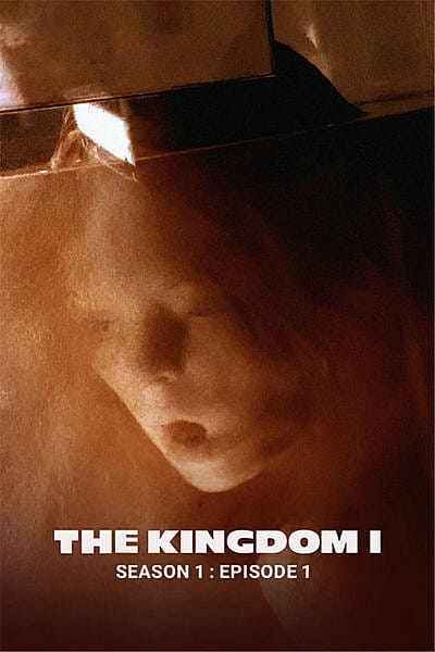 The Kingdom: Season 1 (EP 1)