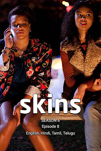 Skins Season 6 Ep 8