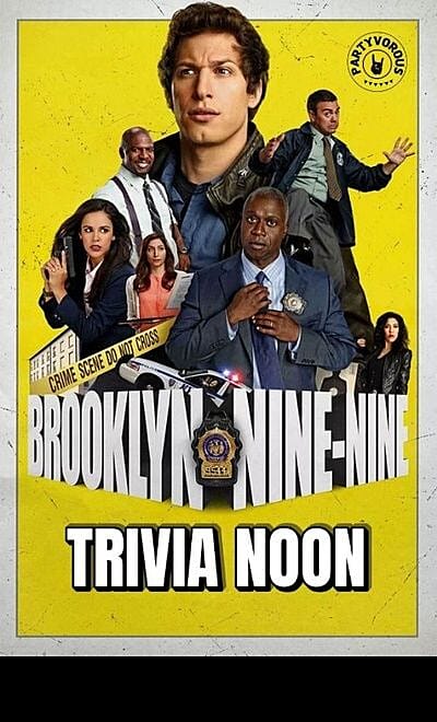 Brooklyn Nine Nine Trivia Noon Partyvorous