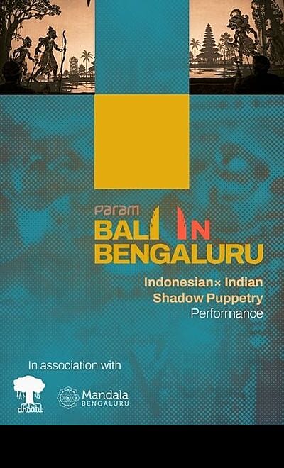 Indonesian -Indian Shadow Act - Bali in Bengaluru