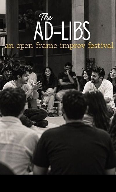 The Ad libs- An open frame improv festival