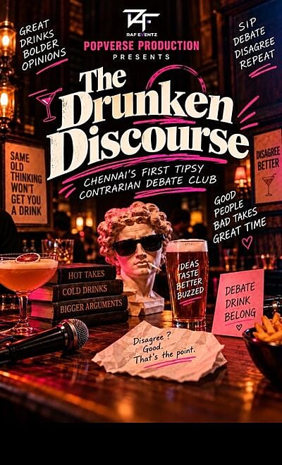 THE DRUNKEN DISCOURSE -TIPSY DEBATE 