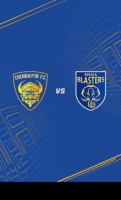 CHENNAIYIN FC VS KERALA BLASTERS