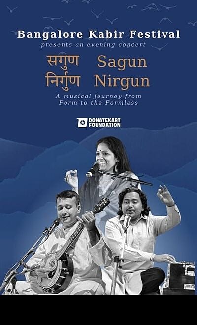 Bangalore Kabir Festival Presents Sagun Nirgun