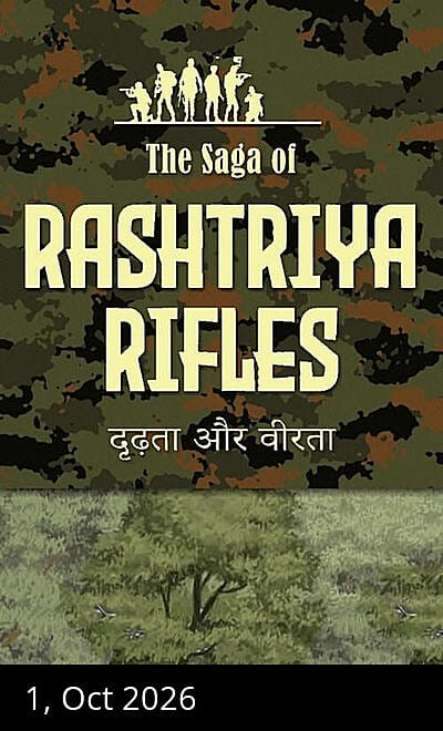 The Saga of Rashtriya Rifles