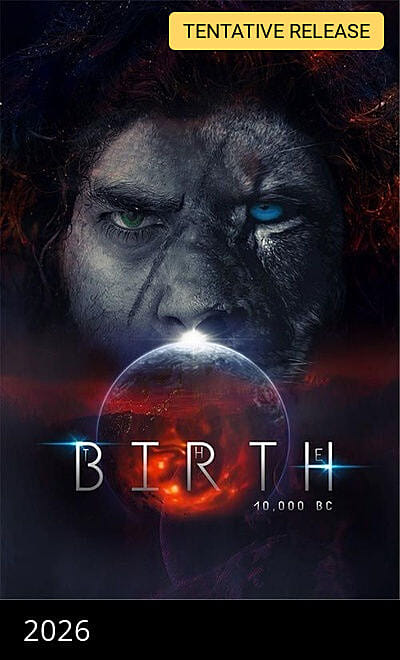 The Birth 10,000 BC