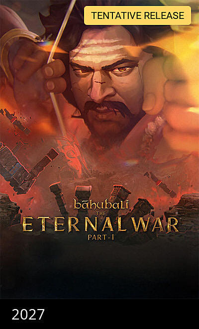 Baahubali: The Eternal War - Part 1